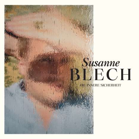 Susanne Blech: Die Innere Sicherheit  EP, LP