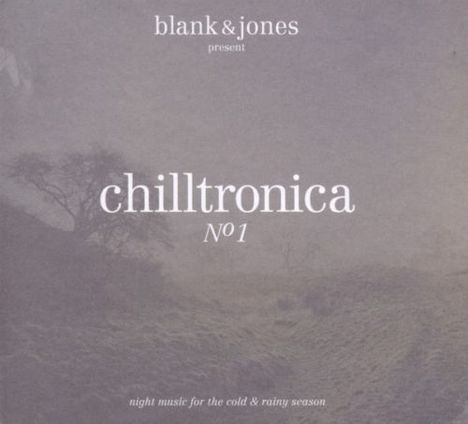 Blank &amp; Jones: Chilltronica No.1: A Definition, CD