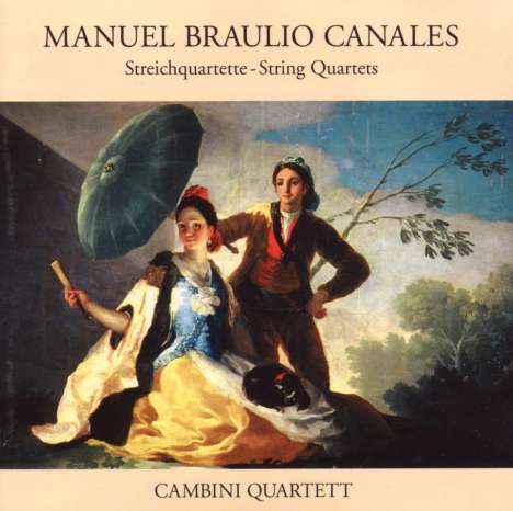 Manuel Canales (1747-1786): Streichquartette op.3 Nr.1-3, CD