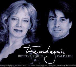 Bettina Pohle &amp; Ralf Ruh: Time And Again, CD