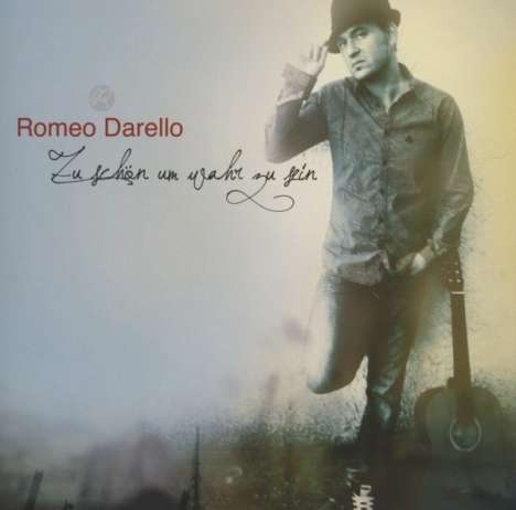 Romeo Darello: Zu schön um wahr zu sein, CD