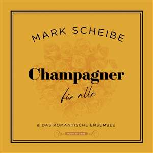 Mark Scheibe: Champagner für alle, LP