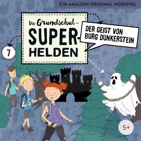Die Grundschul-Superhelden 07: Der Geist von Burg Dunkerstein, CD
