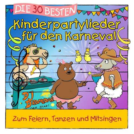 Simone Sommerland, Karsten Glück &amp; Die Kita-Frösche: Die 30 besten Kinderpartylieder für den Karneval, CD