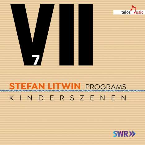Stefan Litwin - Programs Vol.7 "Kinderszenen", CD