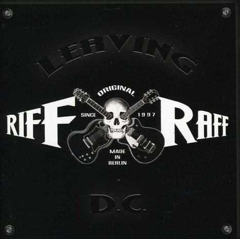Riff Raff (Hardrock): Leaving D.C., CD