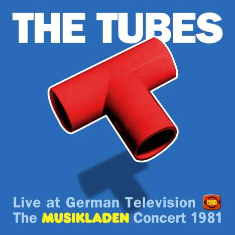 The Tubes: The Musikladen Concert 1981 (Limited Edition) (Colored Vinyl), 2 LPs