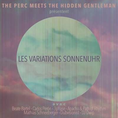 The Perc &amp; The Hidden Gentleman: Les Variations Sonnenuhr, LP
