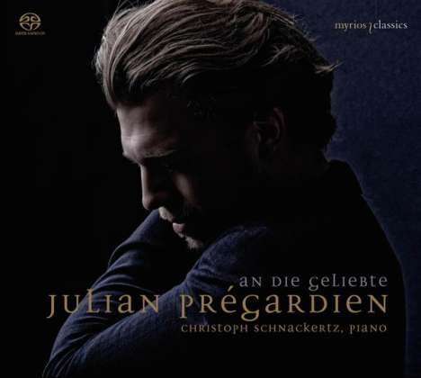 Julian Pregardien - An die Geliebte, Super Audio CD