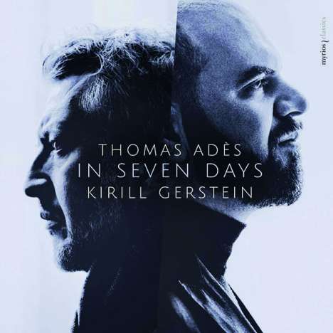 Thomas Ades (geb. 1971): In Seven Days für Klavier &amp; Orchester, CD