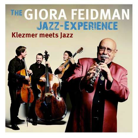 Giora Feidman (geb. 1936): Klezmer Meets Jazz, CD
