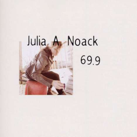 Julia A. Noack: 69.9, CD