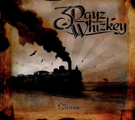 3 Dayz Whizkey: Steam, CD