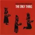 Balthazar Trio &amp; Carolin Roth: The Only Thing, CD