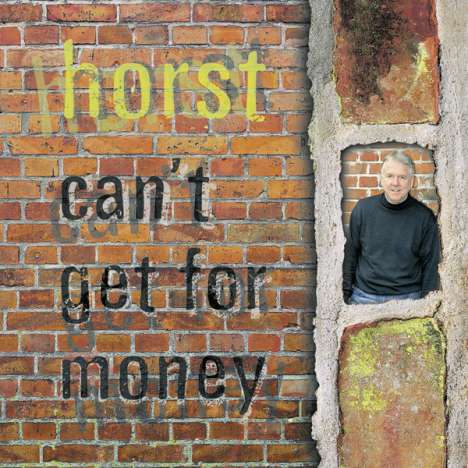 Horst: Can't Get For Money, CD