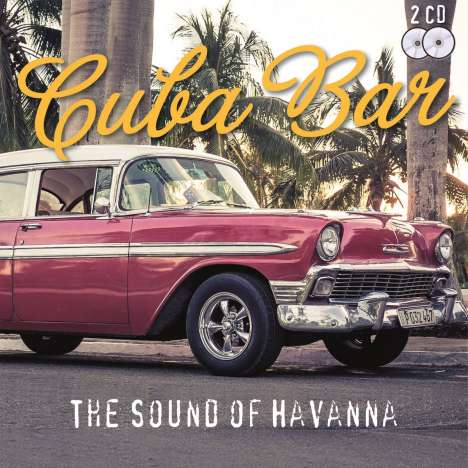 Cuba Bar The Sound Of Havanna, 2 CDs