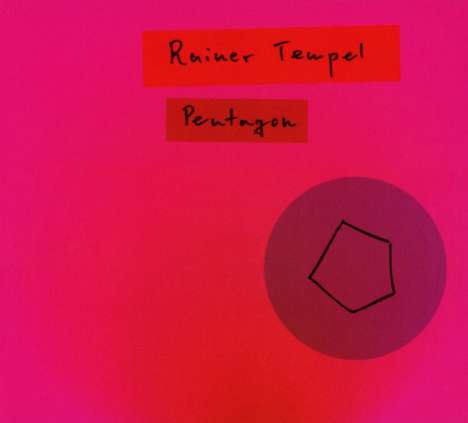 Rainer Tempel (geb. 1971): Pentagon, CD