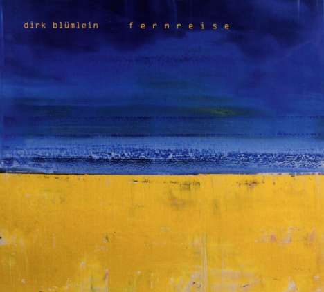 Dirk Blümlein: Fernreise, CD