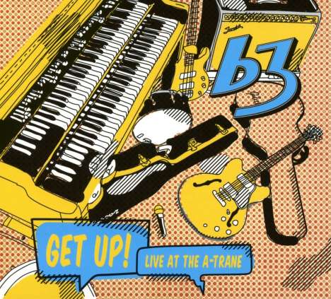 B3: Get Up! Live At The A-Trane, CD