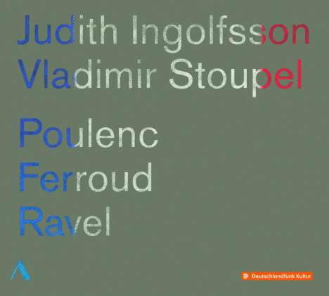 Judith Ingolfsson &amp; Vladimir Stoupel - Poulenc / Feroud / Ravel, CD
