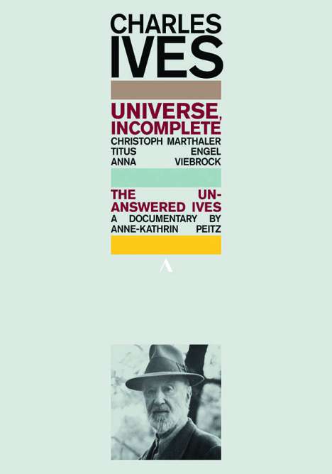 Charles Ives (1874-1954): Universe,Incomplete, 2 DVDs