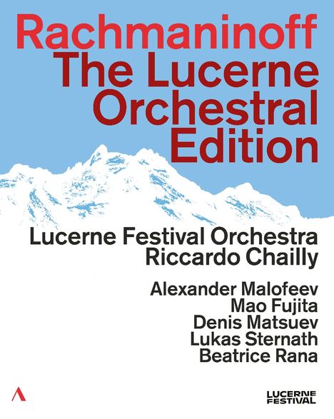 Rachmaninoff, The Lucerne Orchestral Edition; Lucerne Festival Orchestra, Riccardo Chailly; Hintergrund: schneebedeckte Berge.
