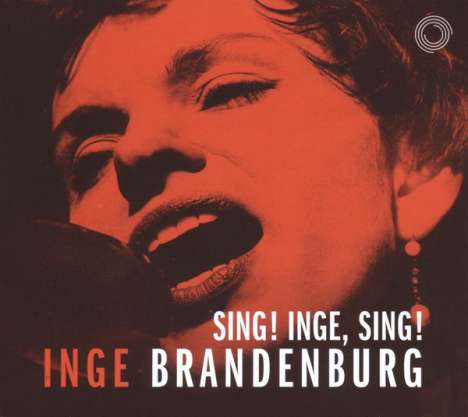 Inge Brandenburg (1929-1999): Sing! Inge, sing!, CD