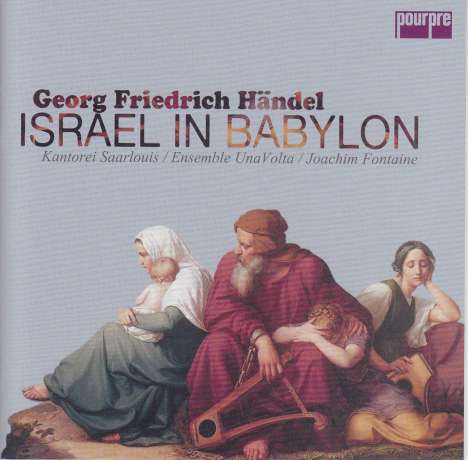 Georg Friedrich Händel (1685-1759): Israel in Babylon (Exklusiv für jpc), 2 CDs