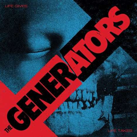 The Generators: Life Gives Life Takes, LP