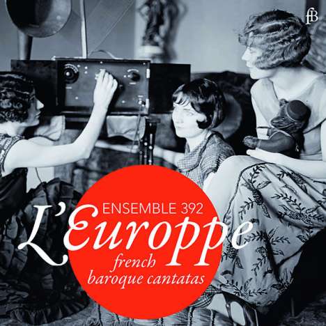 Ensemble 392 - L'Europpe, CD