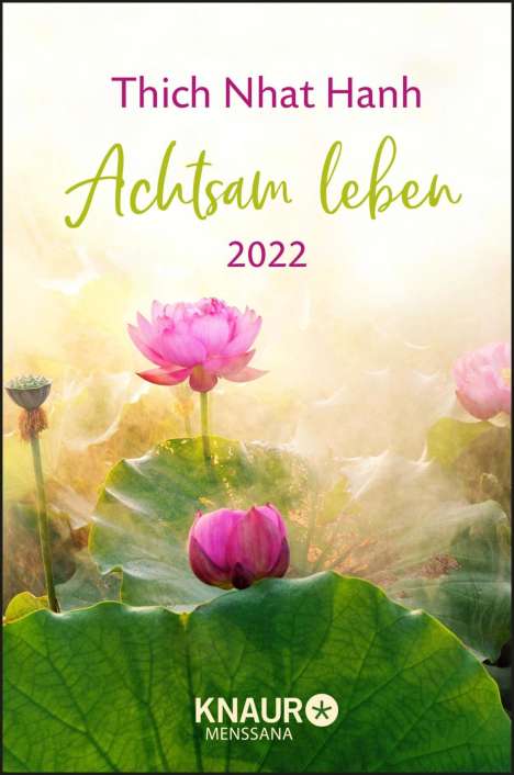 Thich Nhat Hanh: Thich Nhat Hanh: Achtsam leben 2022, Kalender