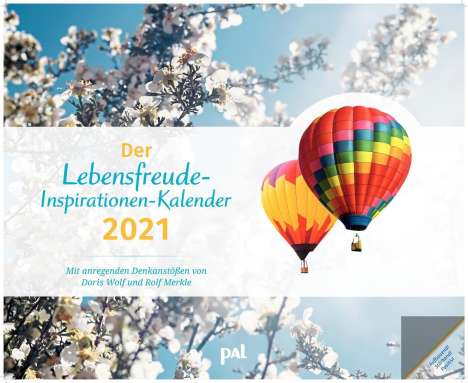 Doris Wolf: Wolf, D: PAL-Lebensfreude-Inspirationen-Kalender 2021, Kalender