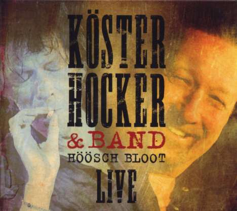 Köster &amp; Hocker: Höösch Bloot: Live 2011, CD