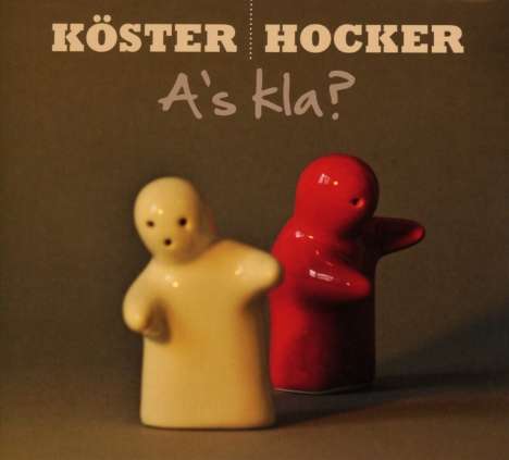 Köster &amp; Hocker: A's kla?, CD