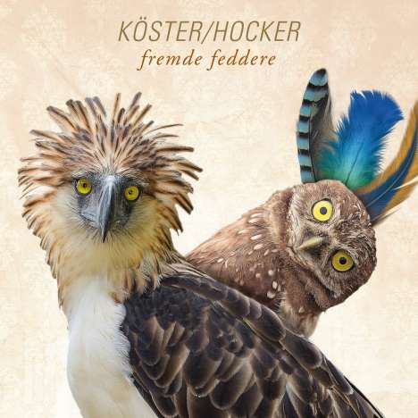 Köster &amp; Hocker: Fremde Feddere, CD