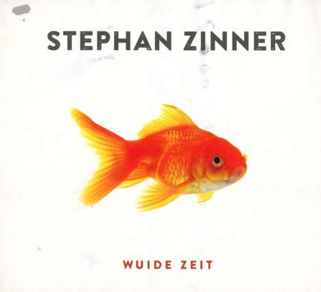 Stephan Zinner: Wuide Zeit, 2 CDs