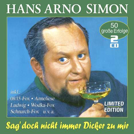 Hans Arno Simon: Sag' doch nicht immer Dicker zu mir: 50 Erfolge, 2 CDs