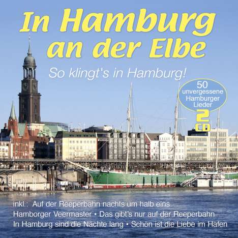 In Hamburg an der Elbe - So klingt's in Hamburg!, 2 CDs