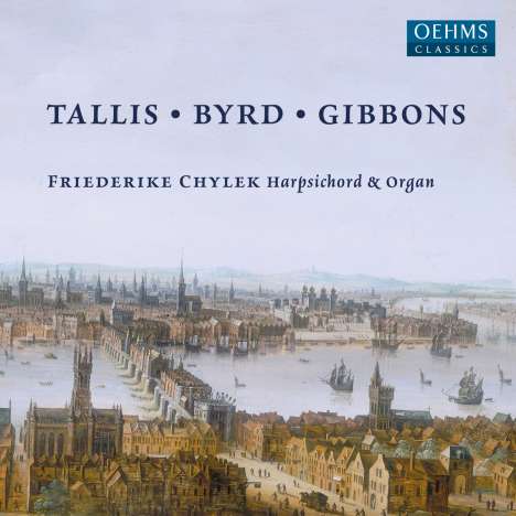 Friederike Chylek -  Tallis / Byrd / Gibbons, CD
