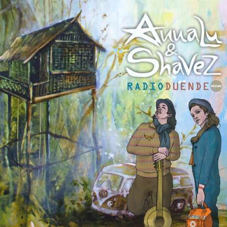 AnnaLu &amp; Shavez: Radio Duende 99.9 AM, CD