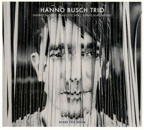 Hanno Busch (geb. 1975): Share This Room, CD