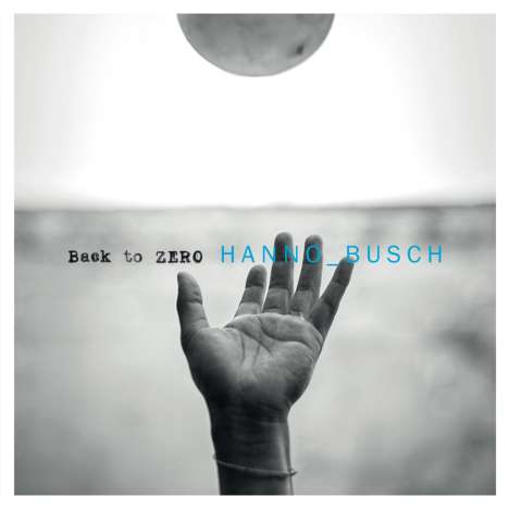 Hanno Busch (geb. 1975): Back To Zero, Single 7"