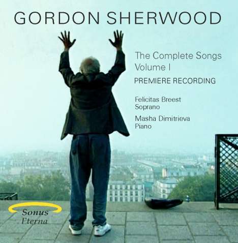 Gordon Sherwood (1929-2013): Sämtliche Lieder Vol.1, CD