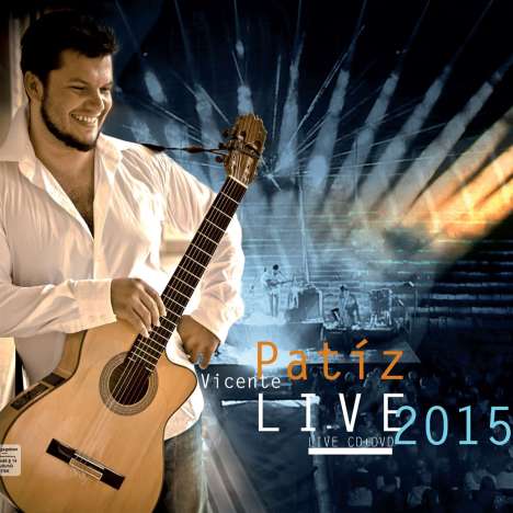 Vicente Patíz: Live 2015, 1 CD und 1 DVD