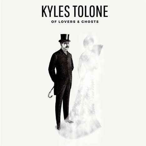 Kyles Tolone: Of Lovers &amp; Ghosts, CD