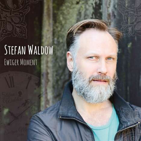 Stefan Waldow: Ewiger Moment, CD