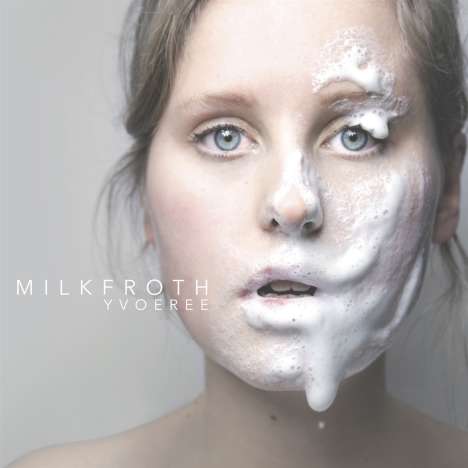 YvoeRee: Milkfroth, CD
