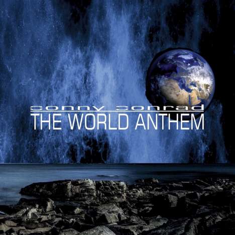 Conny Conrad: The World Anthem, CD