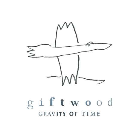 Giftwood: Gravity Of Time, CD