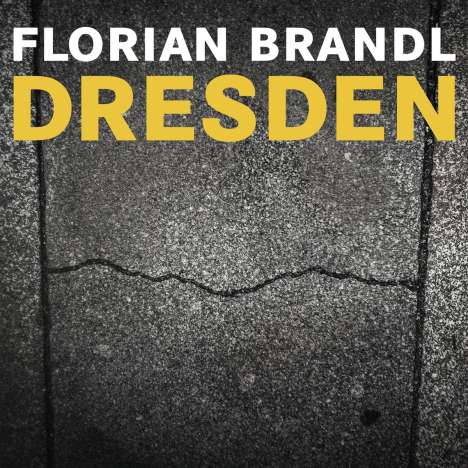 Florian Brandl: Dresden, CD